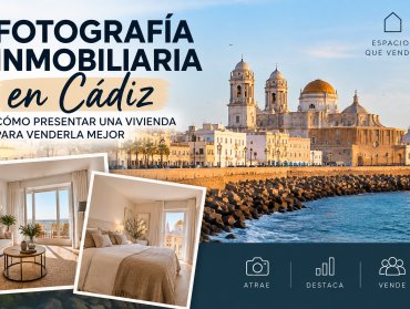Fotografía inmobiliaria en Cádiz: cómo presentar una vivienda para venderla mejor